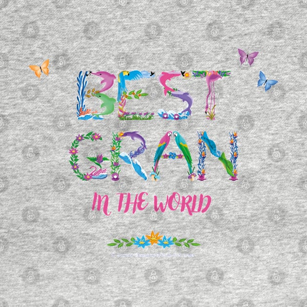 Best Gran in the world - tropical wordart by DawnDesignsWordArt